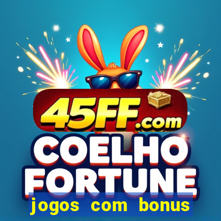 jogos com bonus sem deposito
